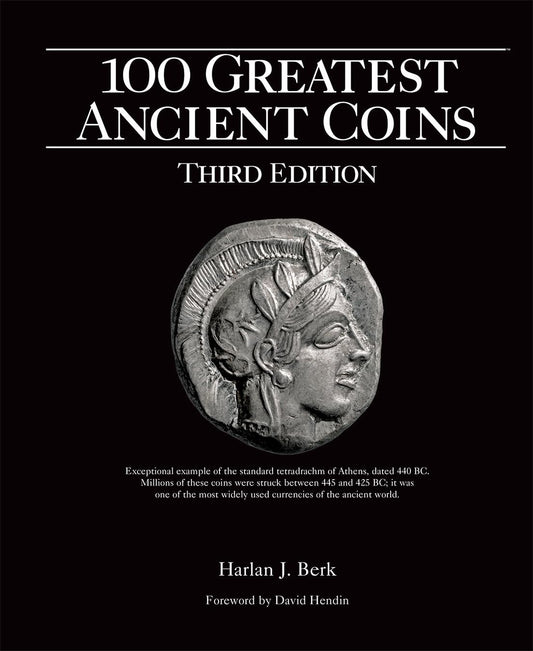 The 100 Greatest Ancient Coins - Volume 3 Signed Copy, Harlan J. Berk