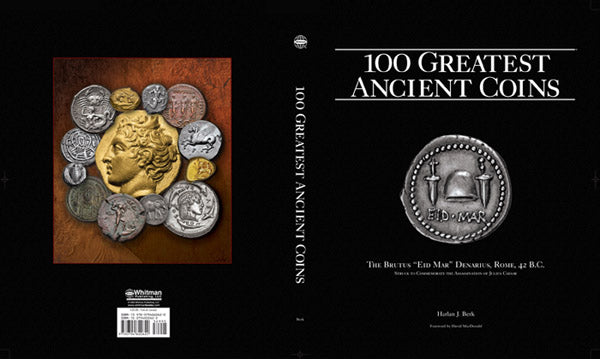 The 100 Greatest Ancient Coins - Volume 1 Signed Copy, Harlan J. Berk