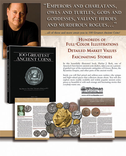 The 100 Greatest Ancient Coins - Volume 1 Signed Copy, Harlan J. Berk